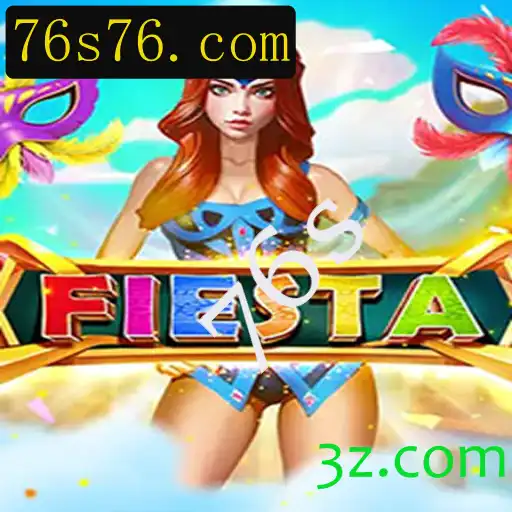Descubra Fiesta: O Jogo que Está Conquistando o Mundo dos 76s